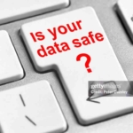 Close up pf a computer keyboard key saying is your data safe